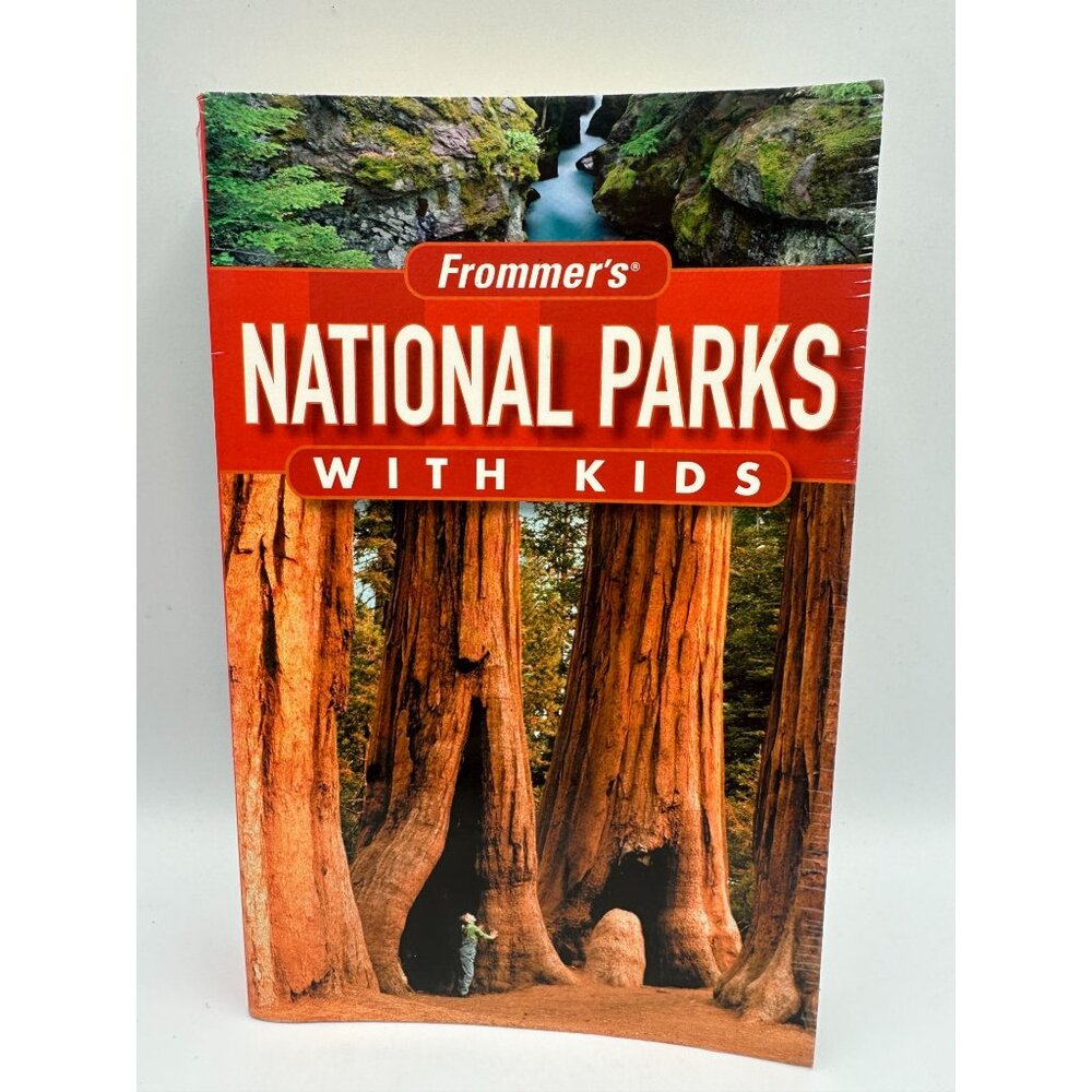 Frommer’s National Parks With Kids Kurt Repanshek 2006 Paperback 1st Edition